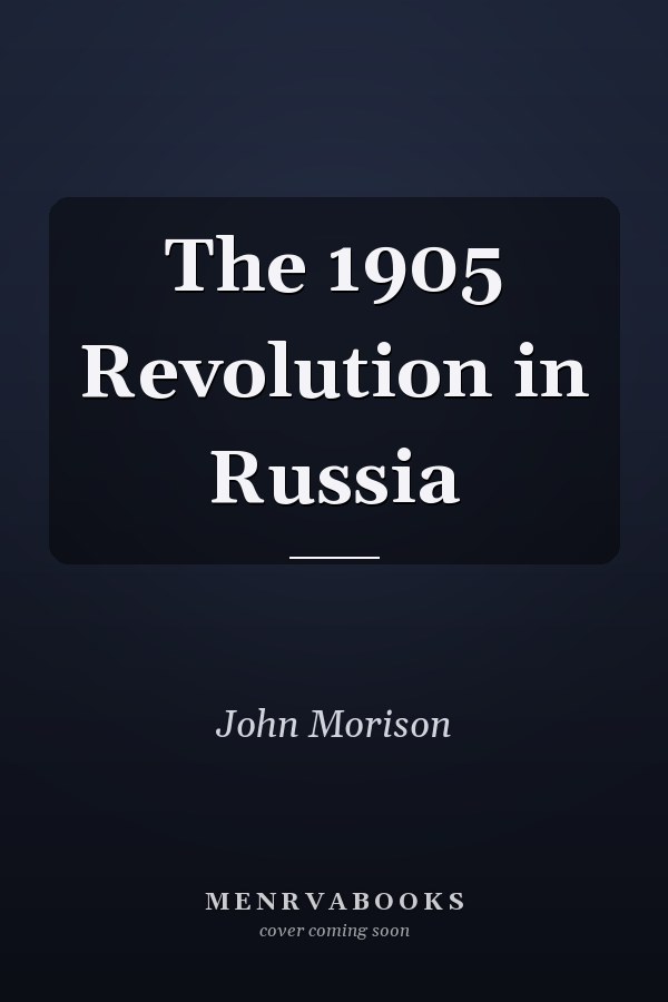 The 1905 Revolution in Russia