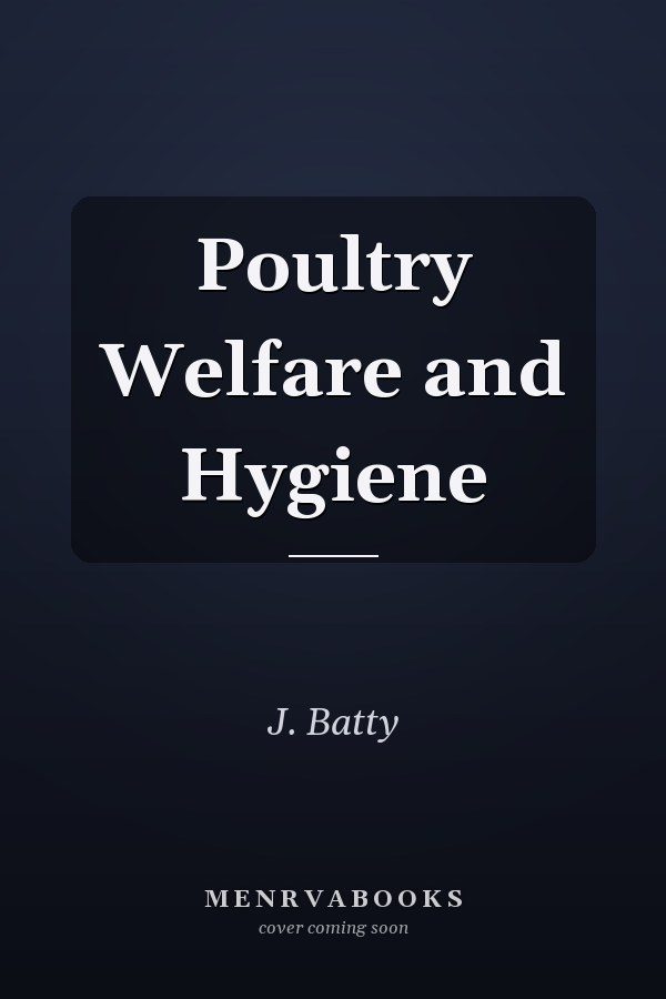 Poultry Welfare and Hygiene