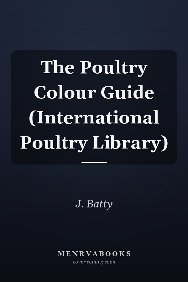 The Poultry Colour Guide (International Poultry Library)