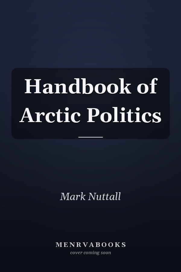 Handbook of Arctic Politics