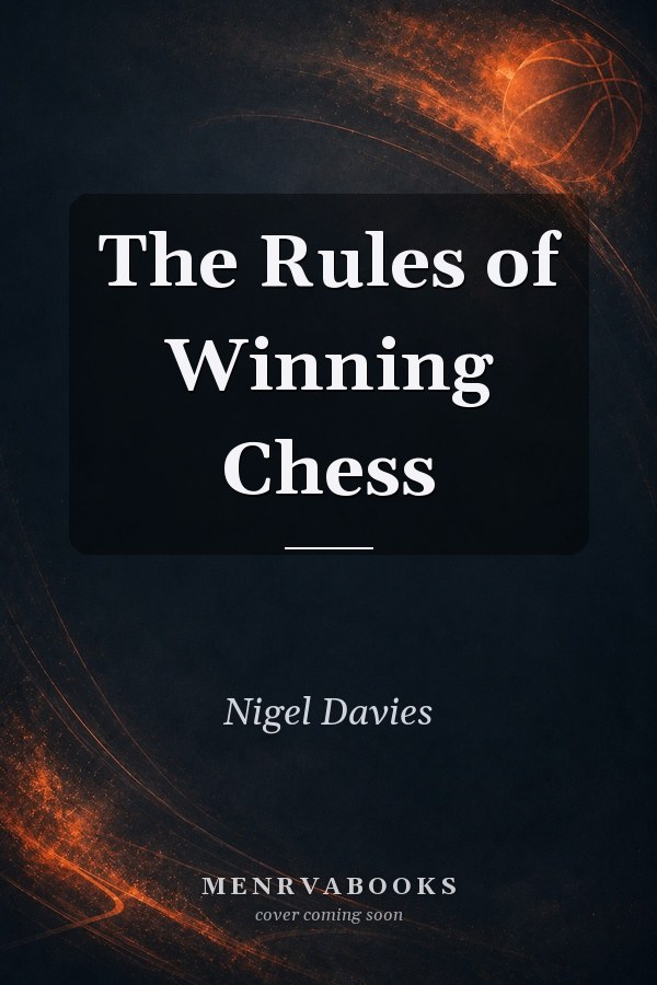 The Rules Of Winning Chess