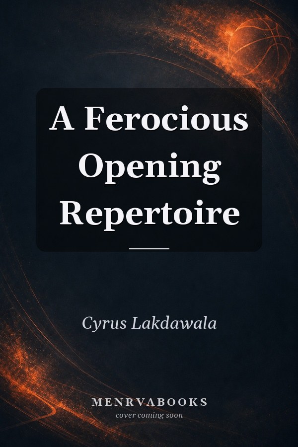 A Ferocious Opening Repertoire
