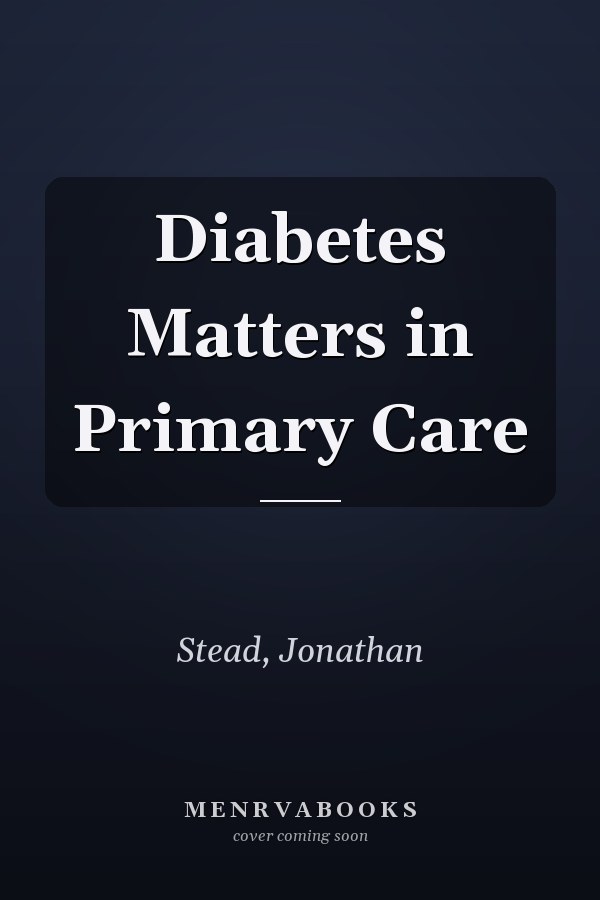 Diabetes Matters in Primary Care