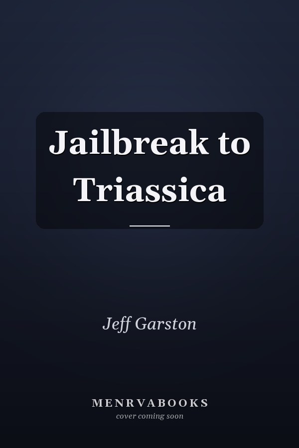 Jailbreak to Triassica