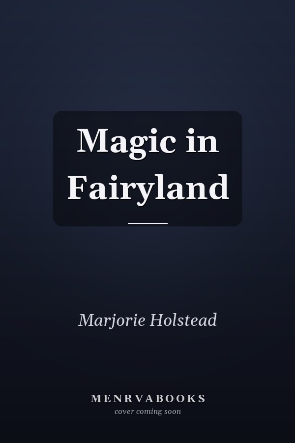 Magic in Fairyland