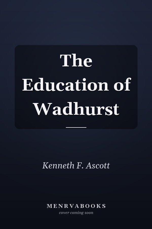 The Education of Wadhurst