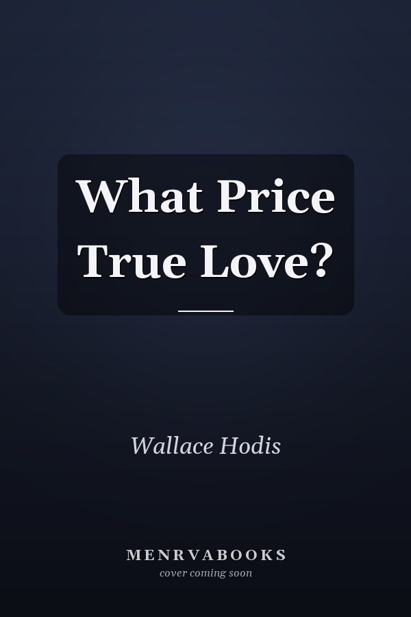 What Price True Love?