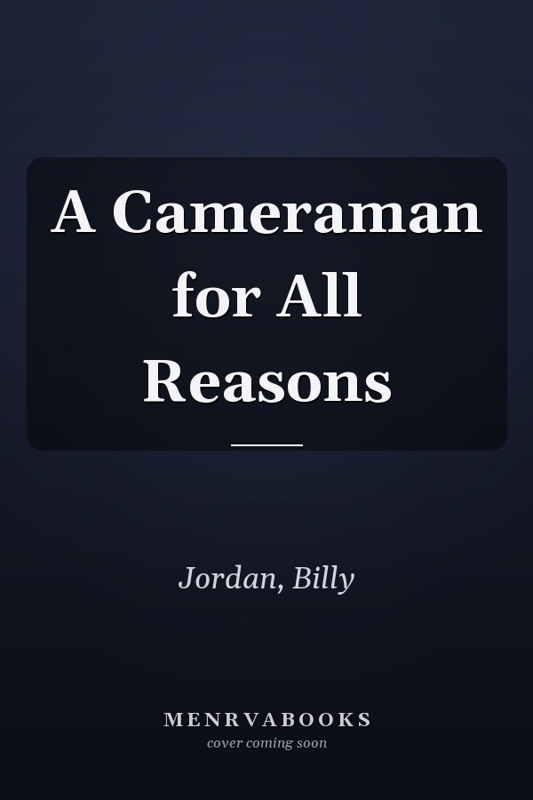 A Cameraman for All Reasons