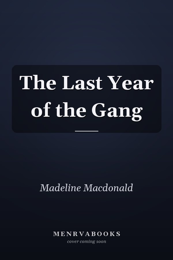 The Last Year of the Gang