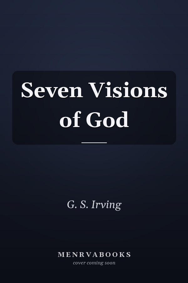 Seven Visions of God