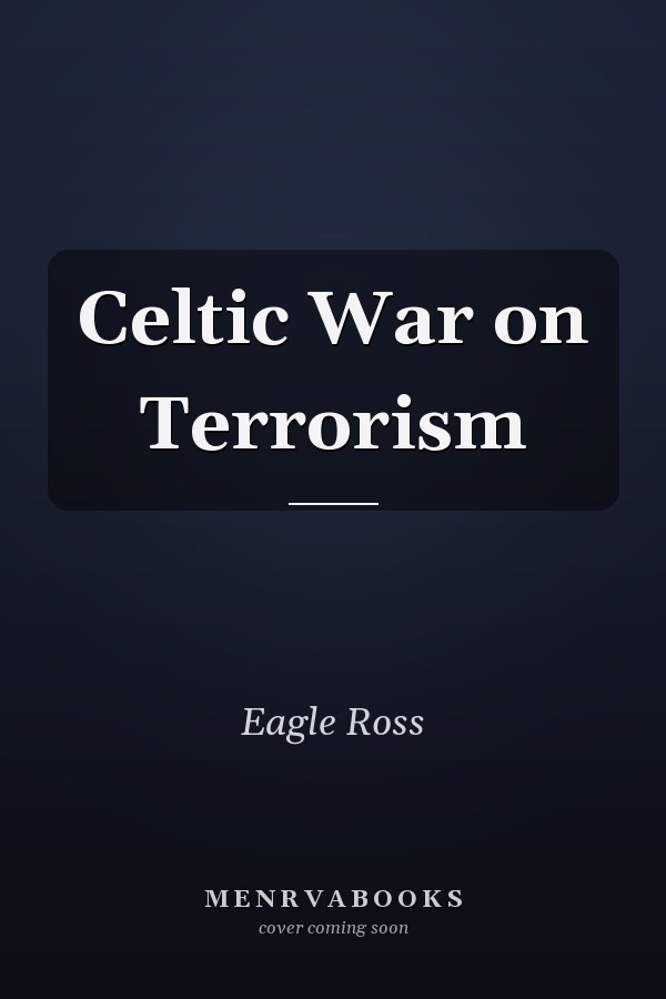 Celtic War on Terrorism