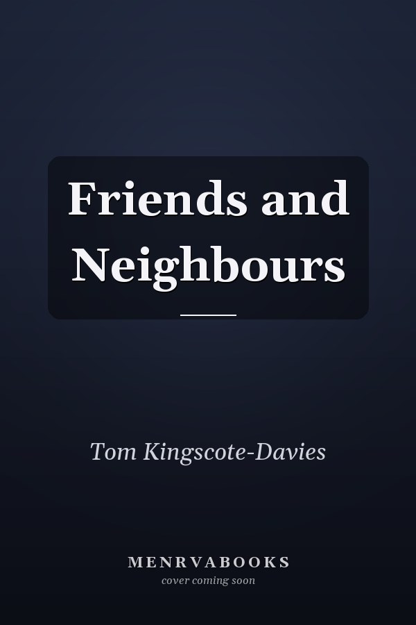 Friends and Neighbours