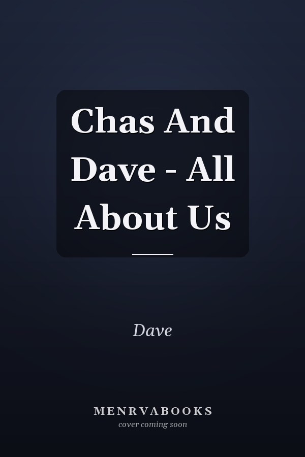 Chas And Dave - All About Us
