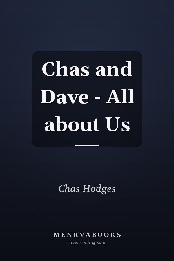 Chas and Dave - All about Us