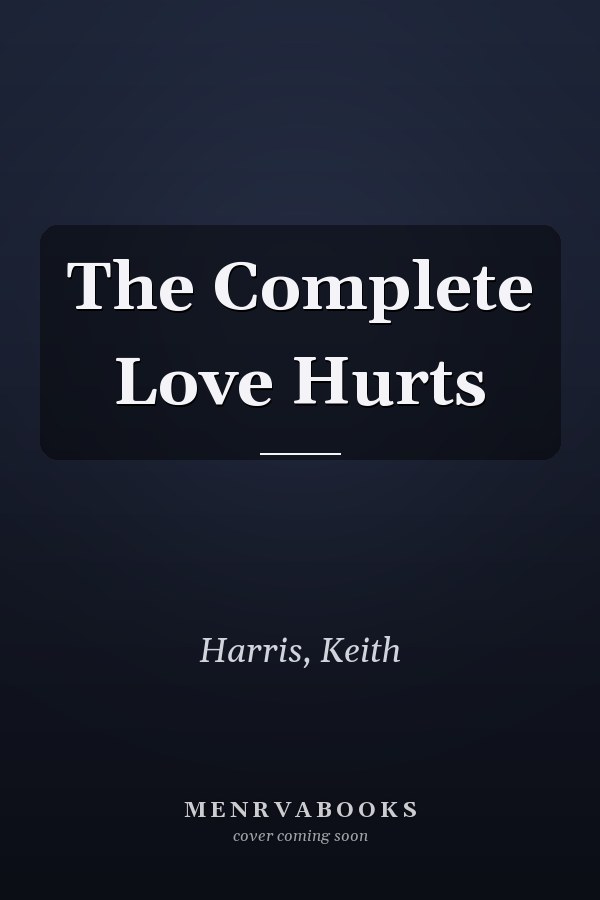The Complete Love Hurts