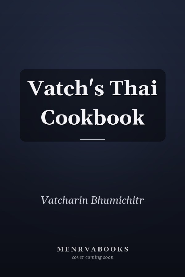 Vatch's Thai Cookbook