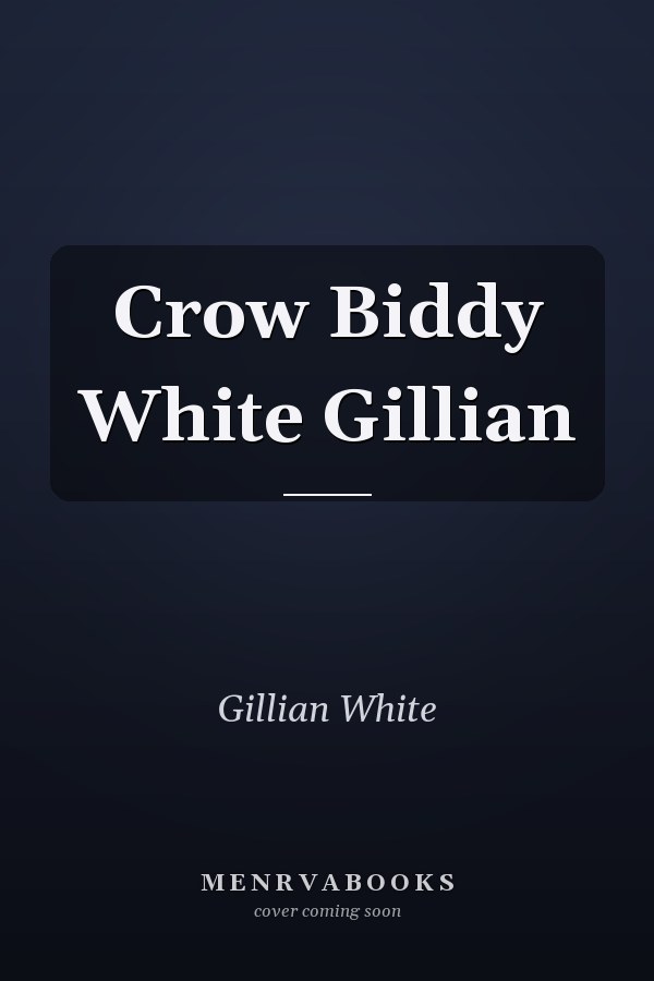 Crow Biddy White Gillian