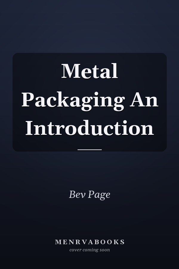 Metal Packaging An Introduction