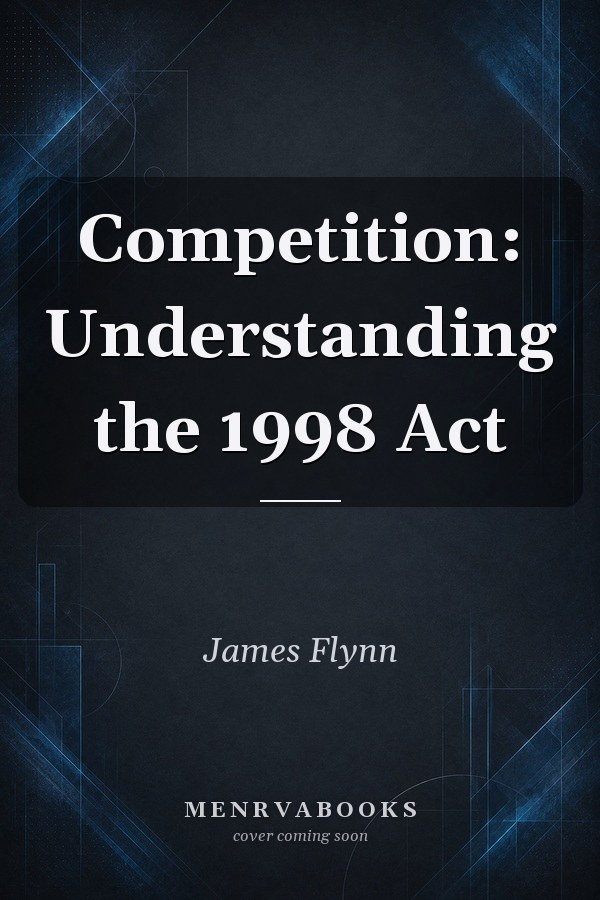 Competition Understanding the 1998 Act