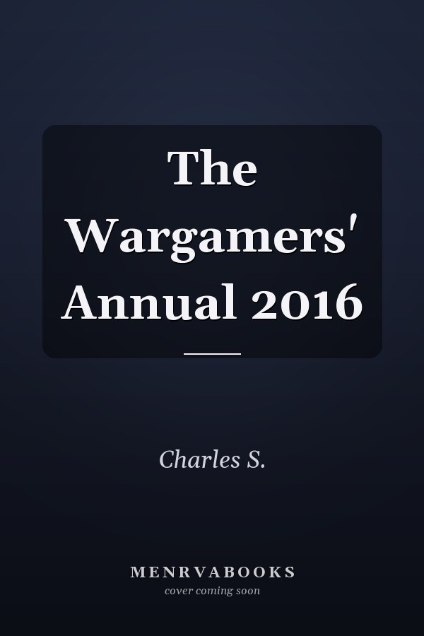 The Wargamers' Annual 2016