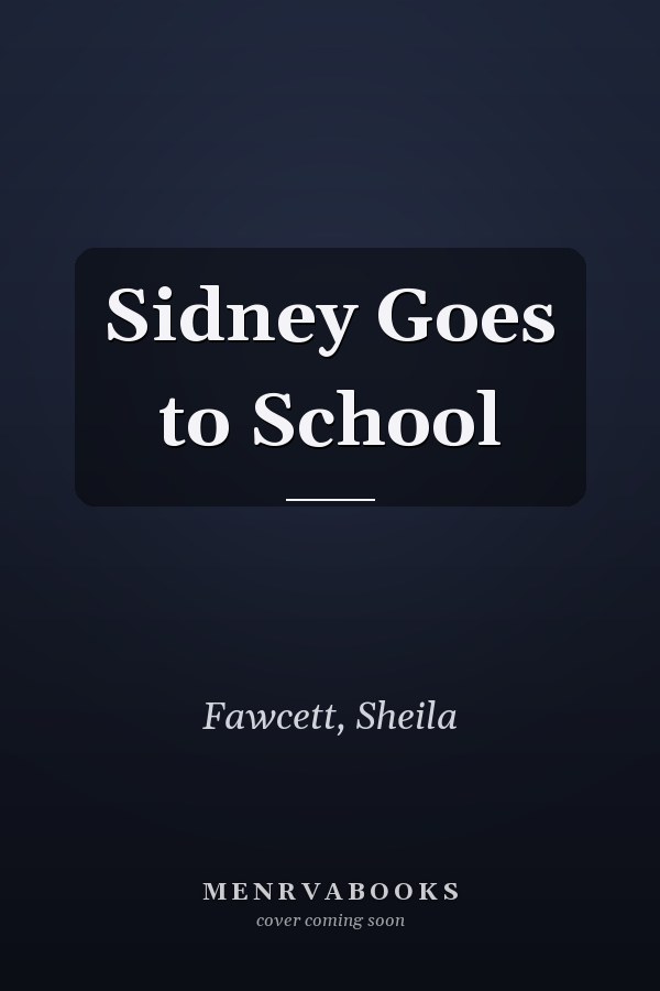 Sidney Goes to School