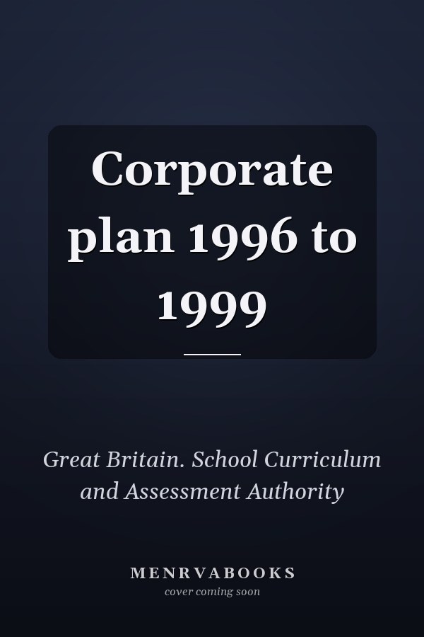 Corporate plan 1996 to 1999
