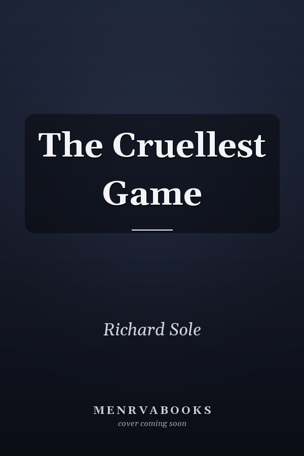 The Cruellest Game