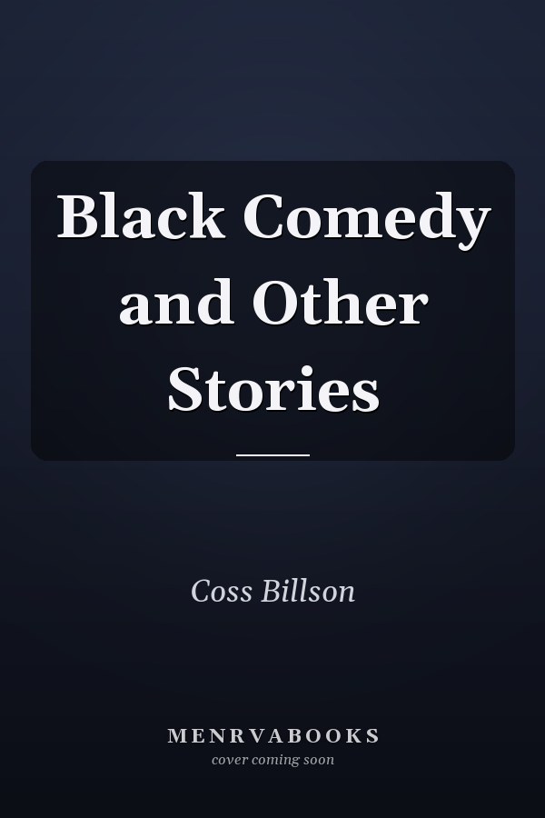 Black Comedy and Other Stories