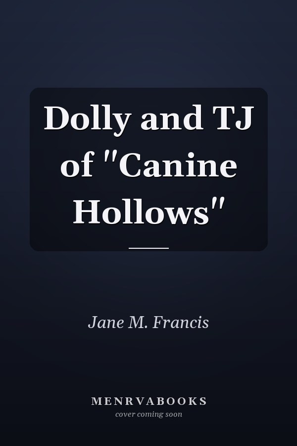 Dolly and TJ of "Canine Hollows"