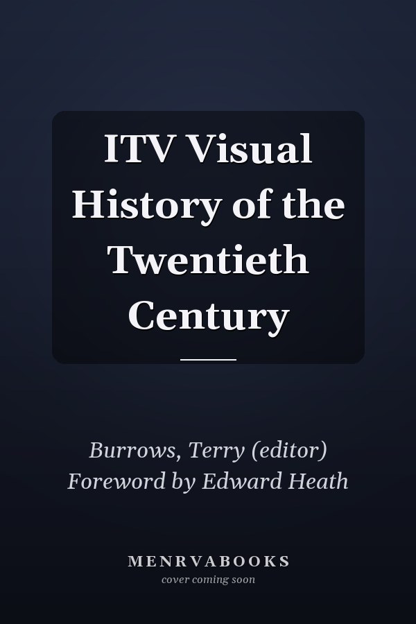 ITV Visual History of the Twentieth Century