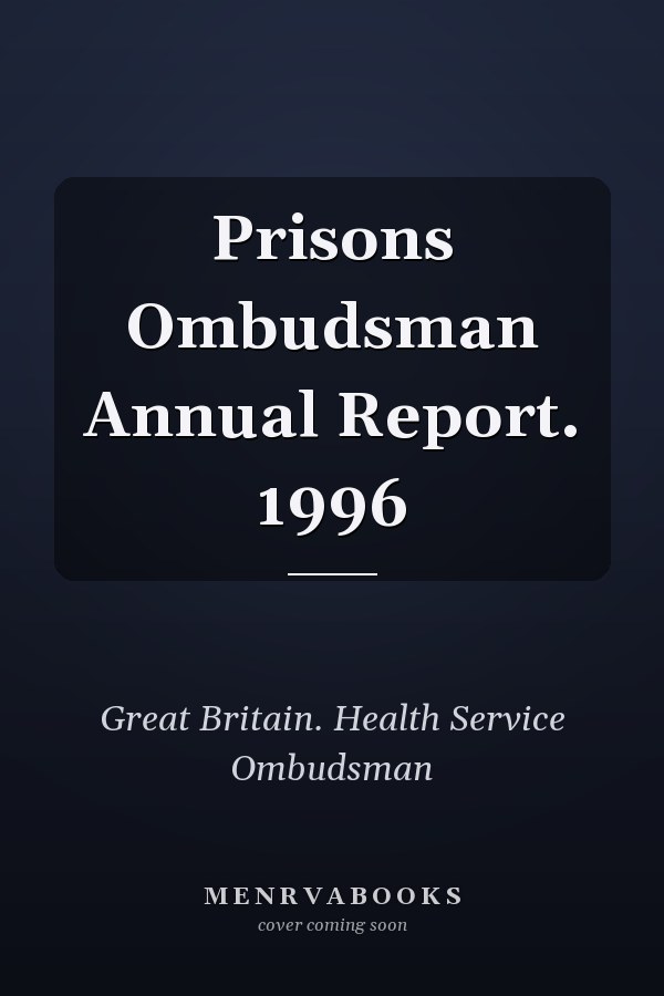 Prisons Ombudsman Annual Report. 1996
