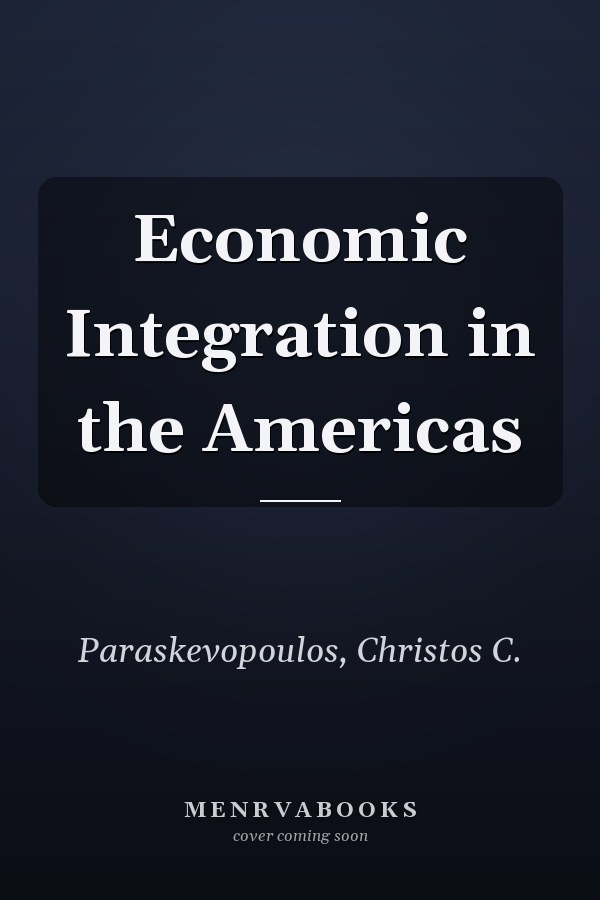Economic Integration in the Americas