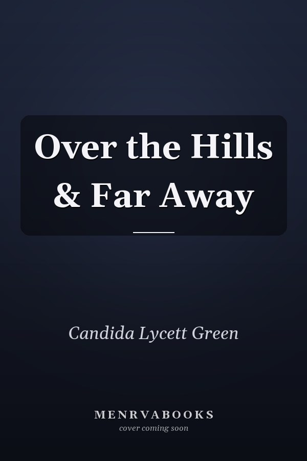 Over the Hills & Far Away