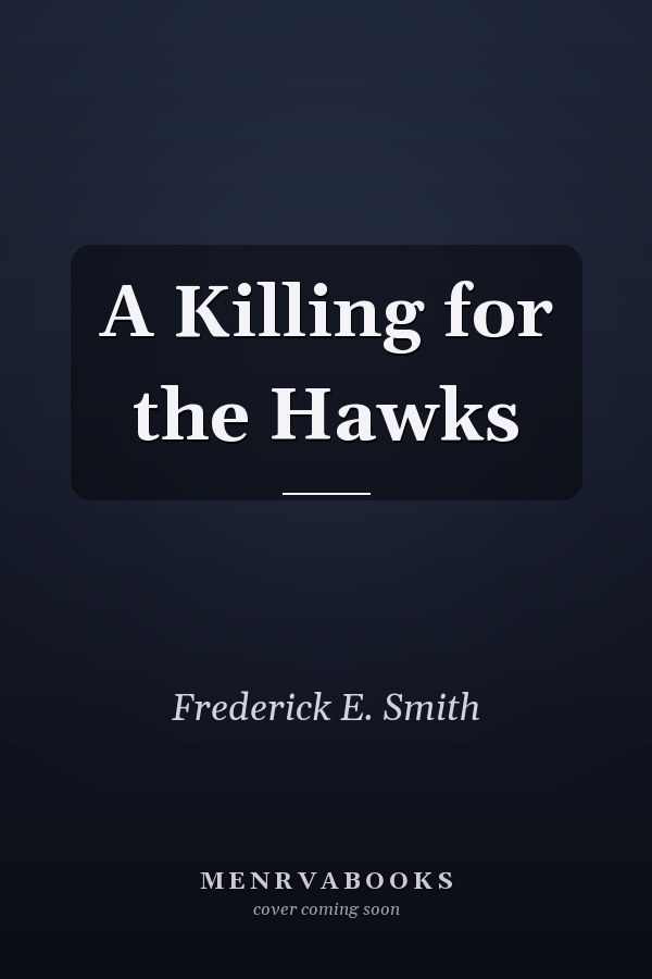 A Killing for the Hawks