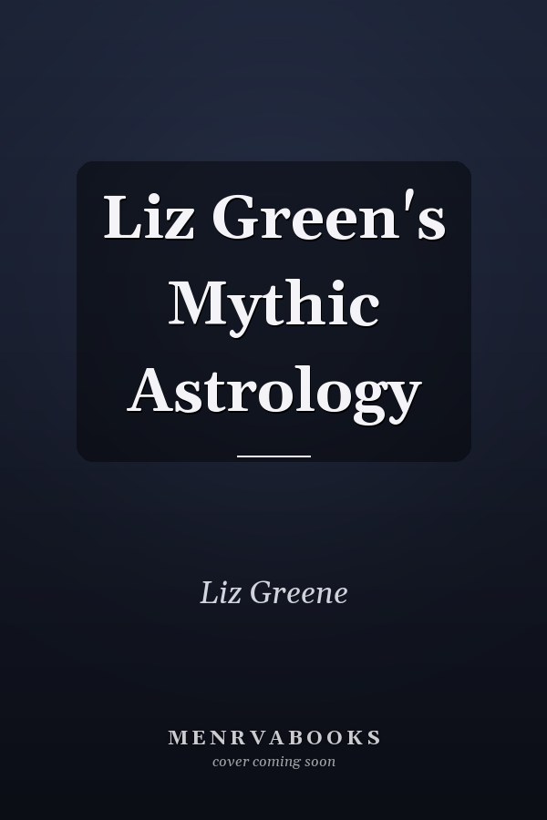 Liz Green's Mythic Astrology