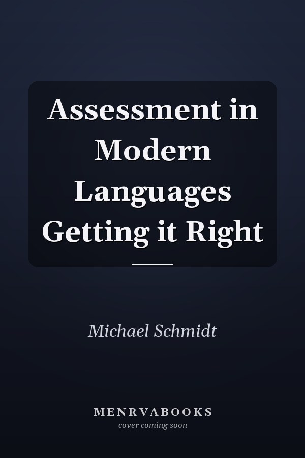Assessment in Modern Languages Getting it Right