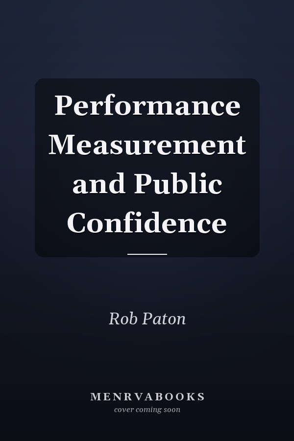 Performance Measurement and Public Confidence
