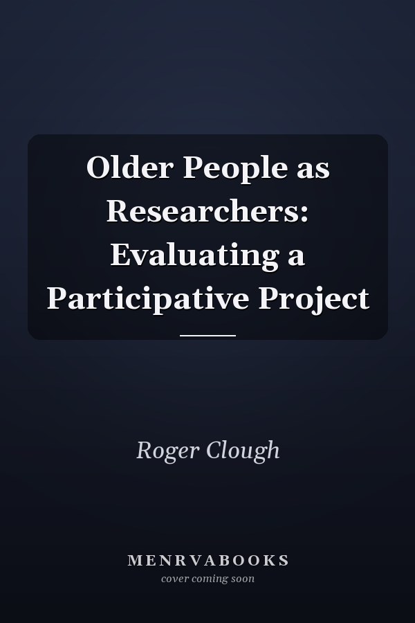 Older People as Researchers: Evaluating a Participative Project