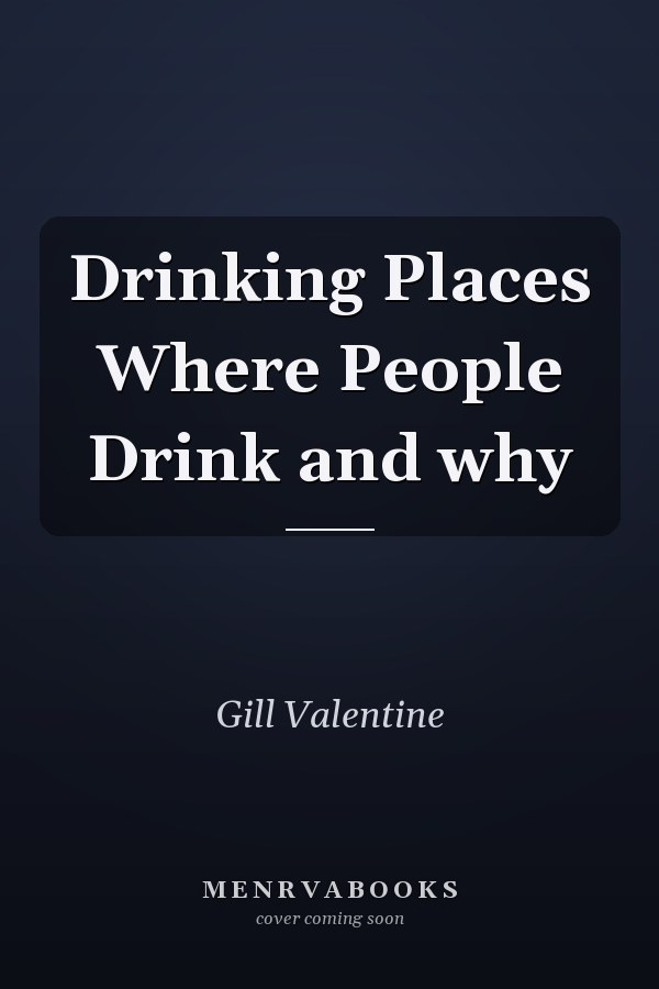 Drinking Places Where People Drink and why