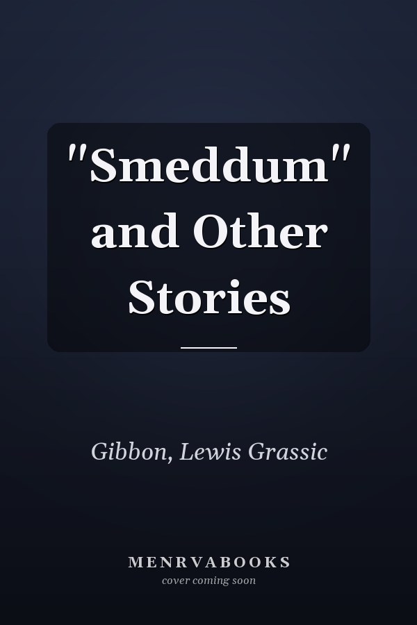 "Smeddum" and Other Stories