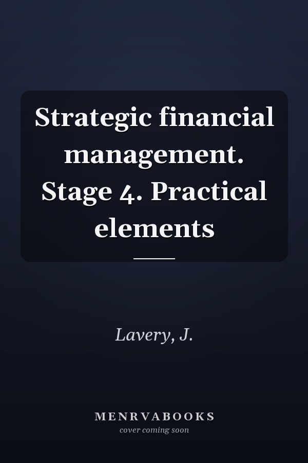 Strategic financial management. Stage 4. Practical elements