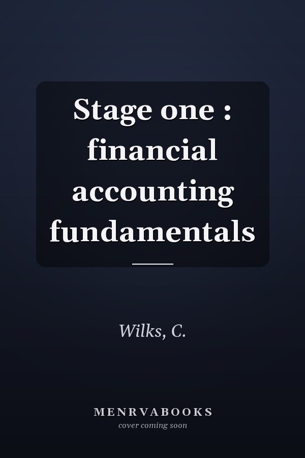 Stage one : financial accounting fundamentals