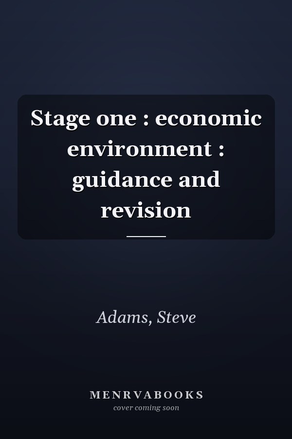 Stage one : economic environment : guidance and revision