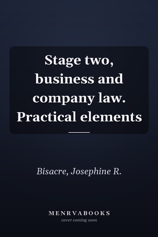Stage two, business and company law. Practical elements