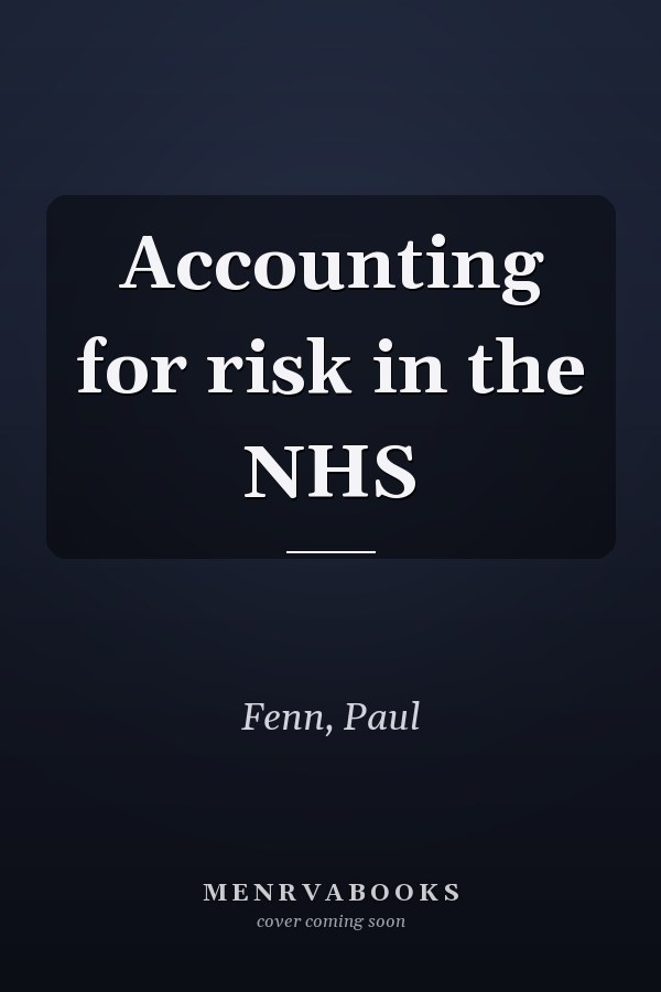 Accounting for risk in the NHS