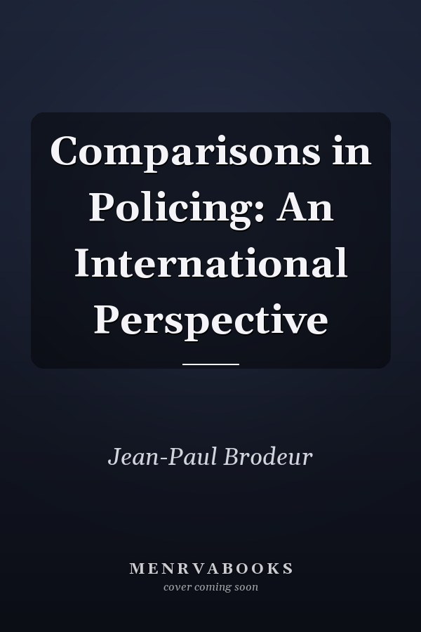 Comparisons in Policing: An International Perspective