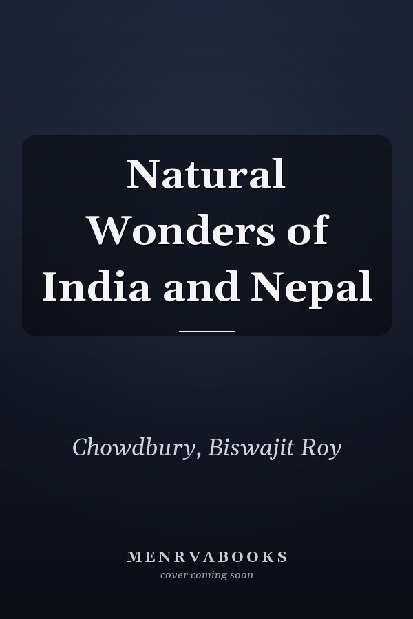 Natural Wonders of India and Nepal