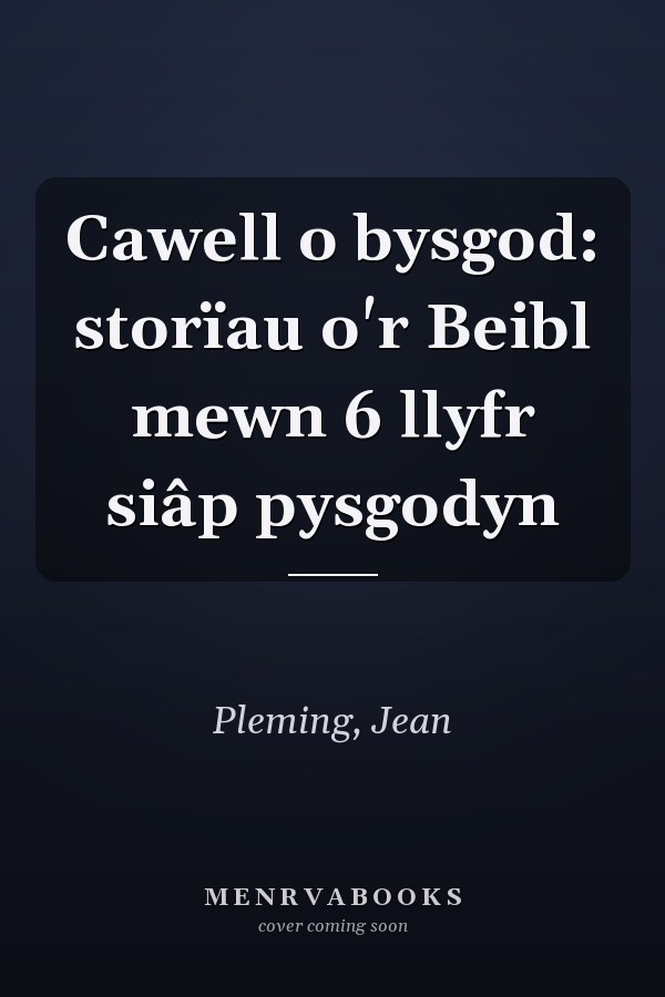 Cawell o bysgod: storïau o'r Beibl mewn 6 llyfr siâp pysgodyn