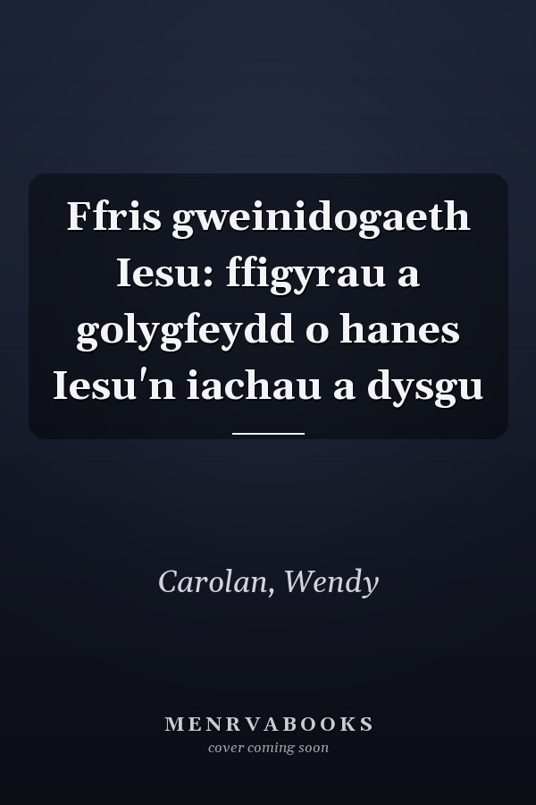 Ffris gweinidogaeth Iesu: ffigyrau a golygfeydd o hanes Iesu'n iachau a dysgu