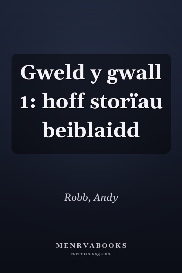 Gweld y gwall 1: hoff storïau beiblaidd